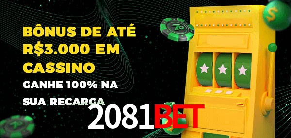 2081Bet melhor bônus de depósito